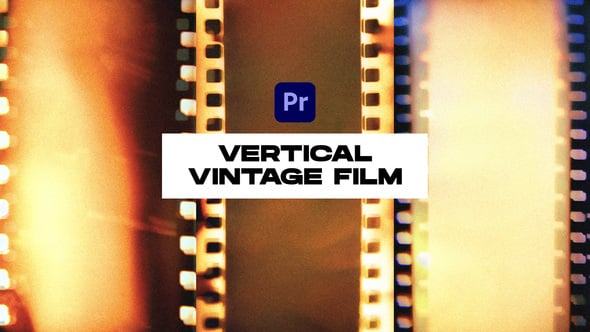 Vertical Vintage Film Transitions | TikTok, Shorts, Reels（567610）-技能树